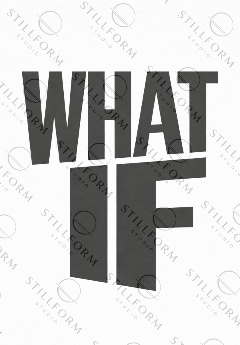 What If